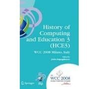 History Of Computing And Education 3 (Hce3)