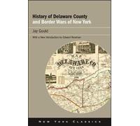History Of Delaware County And Border Wars Of New York