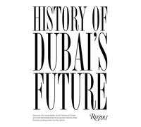 History of Dubai's Future: The Visionary Perspective From 1960 to 2000