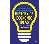 History of Economic Ideas: From Adam Smith to Paul Krugman