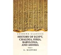 History Of Egypt, Chaldea, Syria, Babylonia And Assyria Volume 4