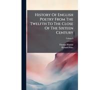 History Of English Poetry From The Twelfth To The Close Of The Sixteen Century