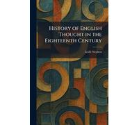History of English Thought in the Eighteenth Century