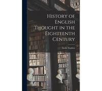 History Of English Thought In The Eighteenth Century