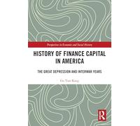 History of Finance Capital in America: The Great Depression and Interwar Years
