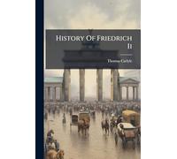 History Of Friedrich Ii