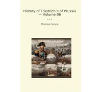 History of Friedrich II of Prussia - Volume 06