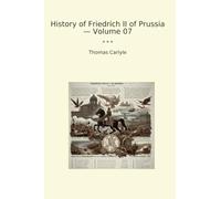 History of Friedrich II of Prussia - Volume 07