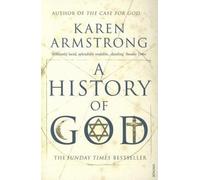 History of God: The 4000 Year Quest of Judaism, Christianity and Islam NEUF