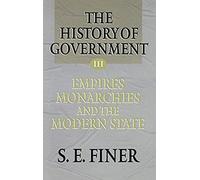 History Of Government From The Earliest Times V3 Empires