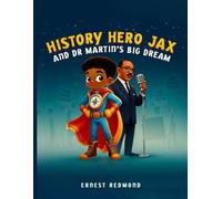 History Of hero jax and Dr Martin's Big Dream