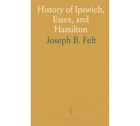 History of Ipswich, Essex, and Hamilton