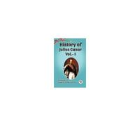 History Of Julius Caesar Vol.- I