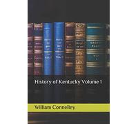 History of Kentucky Volume 1
