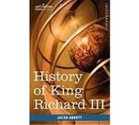 History of King Richard the Third of England Abbott, Jacob (Auteur)