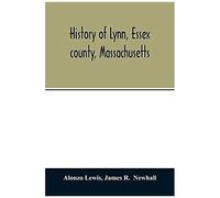 History Of Lynn, Essex County, Massachusetts