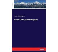 History Of Magic And Magicians