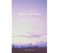 History Of Malaysia Barbara Watson Andaya, Leonard Y Andaya (Auteur)