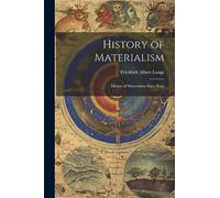 History of Materialism: History of Materialism Since Kant