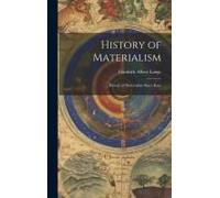 History Of Materialism: History Of Materialism Since Kant