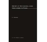 History of Mathematical Logic from Leibniz to Peano