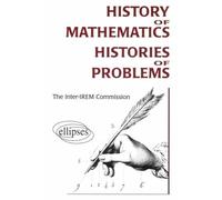 History of Mathematics - Histories of Problems - (Commission I.R.E.M. - Ellipses - broché - Livre
