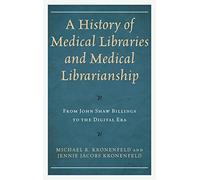 History Of Medical Libraries And Medical Librarianship