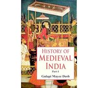 History of Medieval India (Part-1)