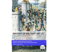 History of military art from ancient times to the XVII century