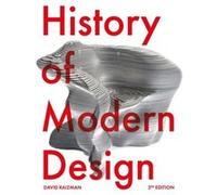 History of Modern Design Third Edition by David Raizman David Raizman (Auteur)