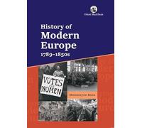 History of Modern Europe: 1789-1850s