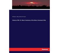 History Of Mt. St. Mary's Seminary Of The West, Cincinnati, Ohio