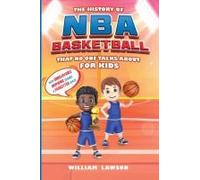 History Of Nba Basketball That Nobody Talks About For Kids With Unbelievable Inspiring Stories & Forgotten Stats