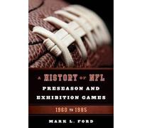 History Of Nfl Preseason And Exhibition Games