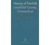 History of Norfolk: Litchfield County, Connecticut