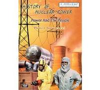 History Of Nuclear Power - Power And The People G