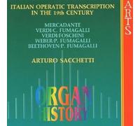 History of Organ - Italian Operatic Transcription