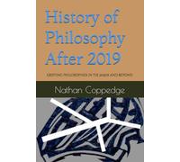 History of Philosophy After 2019: Existing Philosophies in the 2020s and Beyond