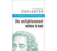 History of Philosophy Volume 6: The Enlightenment: Voltaire to Kant