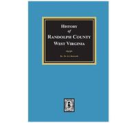 History Of Randolph County, West Virginia