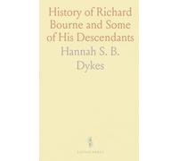 History of Richard Bourne and Some of His Descendants
