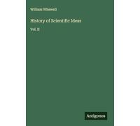 History of Scientific Ideas: Vol. II