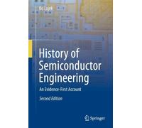 History of Semiconductor Engineering: An Evidence-First Account