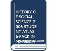 HISTORY OF SOCIAL SCIENCE 2006 STUDENT ATLAS 6-PACK INTERMEDIATE