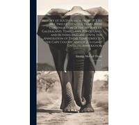 History Of South Africa, From 1873 To 1884, Twelve Eventful Years, With Continuation Of The History Of Galekaland, Tembuland, Pondoland, And Bethshuan