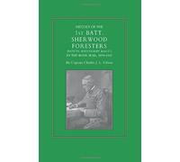 History Of The 1st Battalion Sherwood Foresters (Notts. And Derby Regt.) In The Boer War 1899-1902
