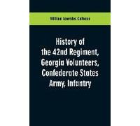 History Of The 42nd Regiment, Georgia Volunteers, Confederate States Army, Infantry