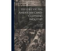 History Of The American Card-Clothing Industry