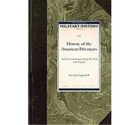 History of the American Privateers, Military History Series