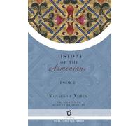 History of the Armenians: Volume 2